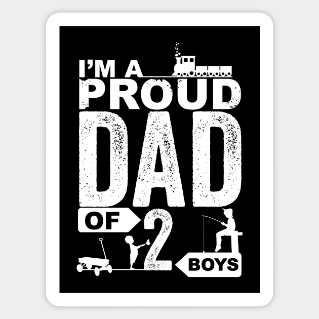 I'm A Proud Dad Of Two Boys Sticker by Horisondesignz